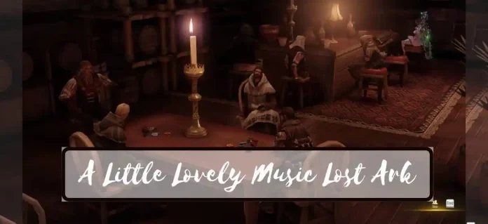 a little lovely music lost ark